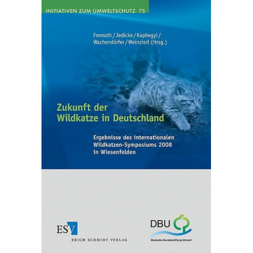 Wolfgang Fremuth & Eckhard Jedicke & Thomas Kaphegyi - Zukunft der Wildkatze in Deutschland