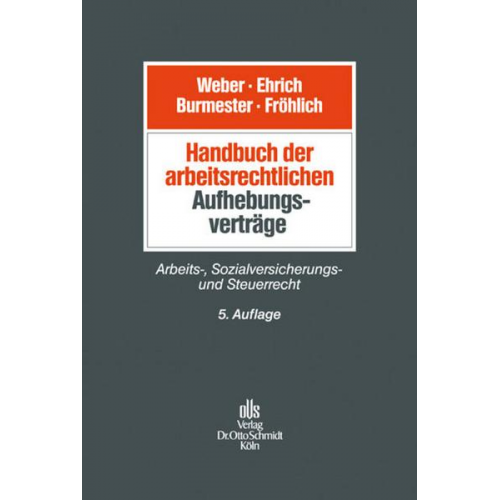 Ulrich Webert & Christian Ehrich & Antje Burmester & Oliver Fröhlich - Handbuch der arbeitsrechtlichen Aufhebungsverträge