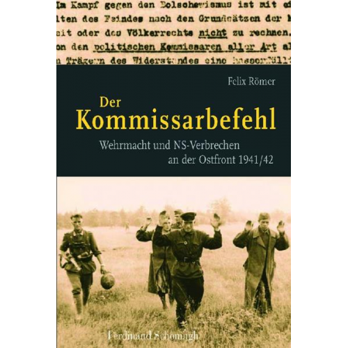 Felix Römer - Der Kommissarbefehl