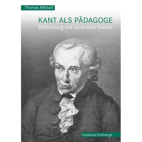 Thomas Mikhail - Kant als Pädagoge