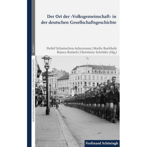 Detlef Schmiechen-Ackermann - Der Ort der ›Volksgemeinschaft‹ in der deutschen Gesellschaftsgeschichte