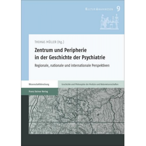 Zentrum und Peripherie in der Geschichte der Psychiatrie