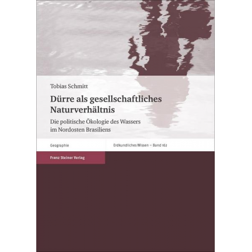 Tobias Schmitt - Dürre als gesellschaftliches Naturverhältnis