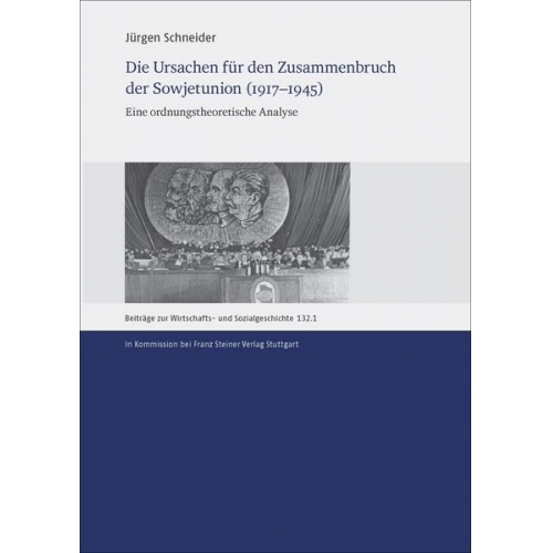 Jürgen Schneider - Die Ursachen für den Zusammenbruch der Sowjetunion (1917–1945)