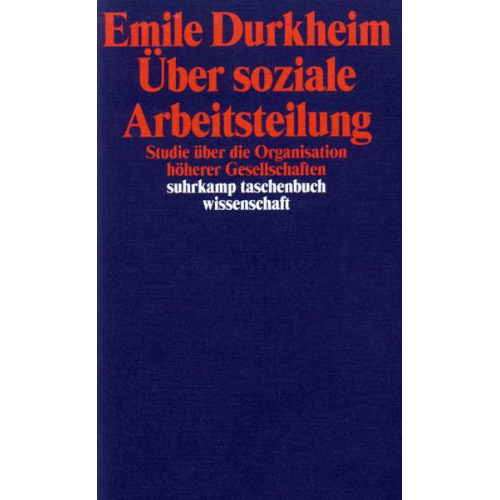 Emile Durkheim - Über soziale Arbeitsteilung