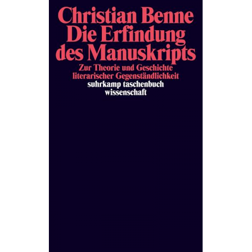 Christian Benne - Die Erfindung des Manuskripts