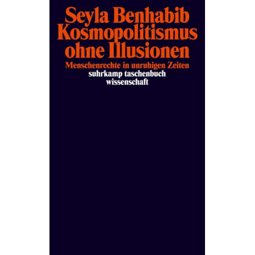 Seyla Benhabib - Kosmopolitismus ohne Illusionen