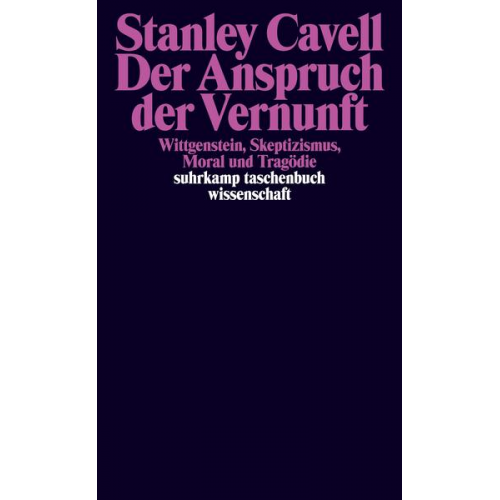 Stanley Cavell - Der Anspruch der Vernunft