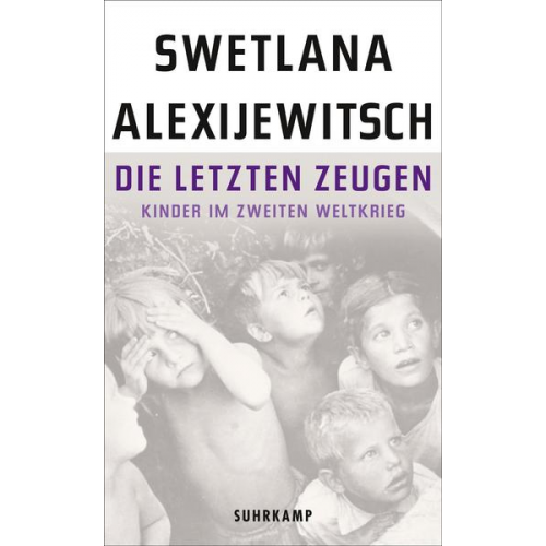 Swetlana Alexijewitsch - Die letzten Zeugen