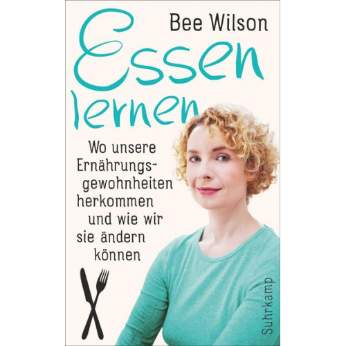 Bee Wilson - Essen lernen