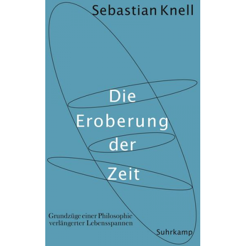 Sebastian Knell - Die Eroberung der Zeit