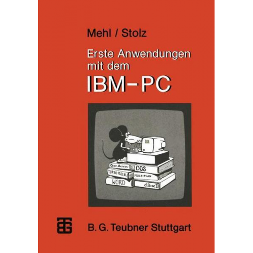 Wolfgang Mehl & Otto Stolz - Erste Anwendungen mit dem IBM-PC