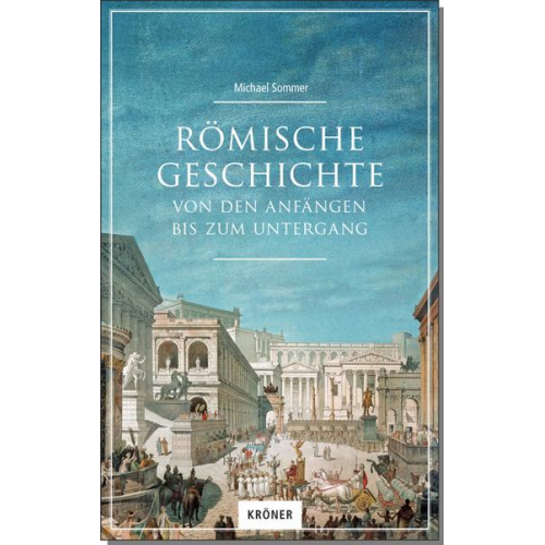 Michael Sommer - Römische Geschichte