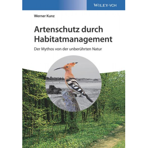 Werner Kunz - Artenschutz durch Habitatmanagement