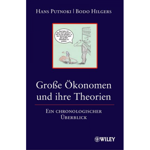 Bodo Hilgers & Hans Putnoki - Große Ökonomen und ihre Theorien