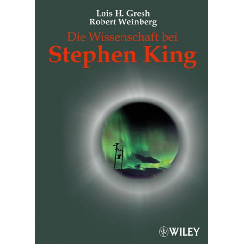 Lois H. Gresh & Robert Weinberg - Die Wissenschaft bei Stephen King