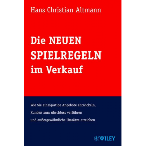 Hans Christian Altmann - Die Neuen Spielregeln im Verkauf
