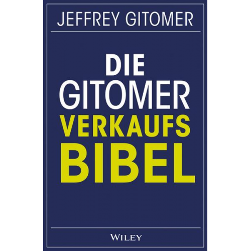 Jeffrey Gitomer - Die Gitomer-Verkaufsbibel