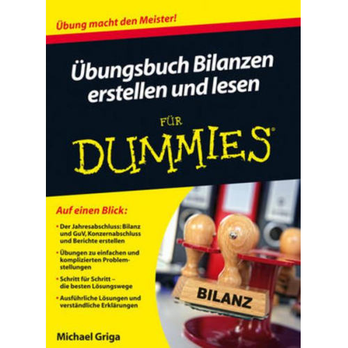 Michael Griga - Übungsbuch Bilanzen erstellen und lesen für Dummies