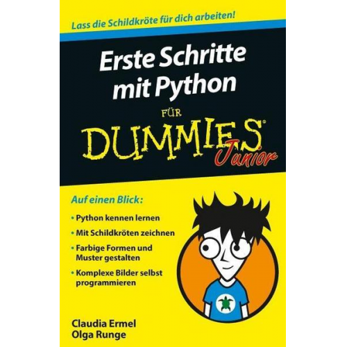 Claudia Ermel & Olga Runge - Erste Schritte mit Python für Dummies Junior
