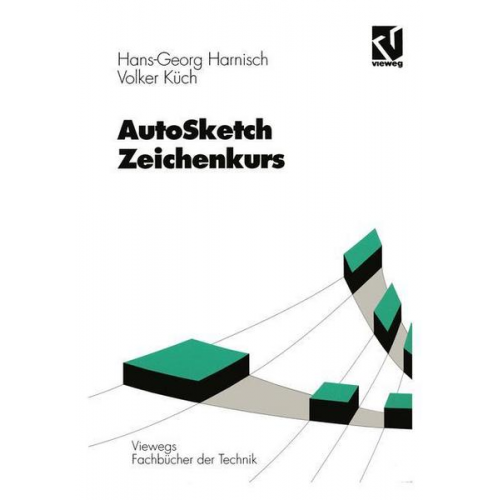 Hans Georg Harnisch & Volker Küch - AutoSketch - Zeichenkurs