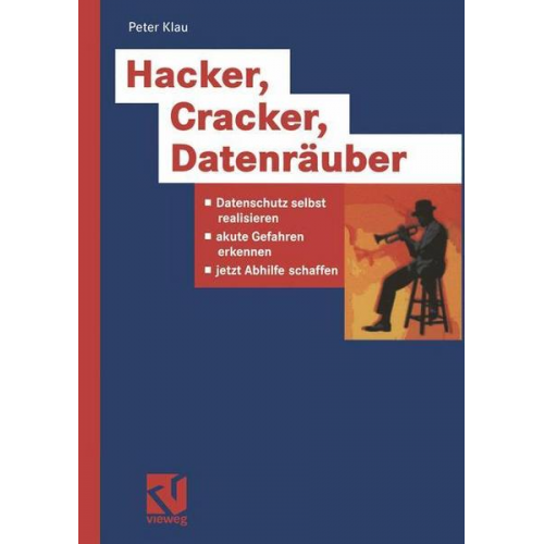 Peter Klau - Hacker, Cracker, Datenräuber