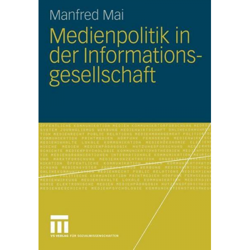 Manfred Mai - Medienpolitik in der Informationsgesellschaft