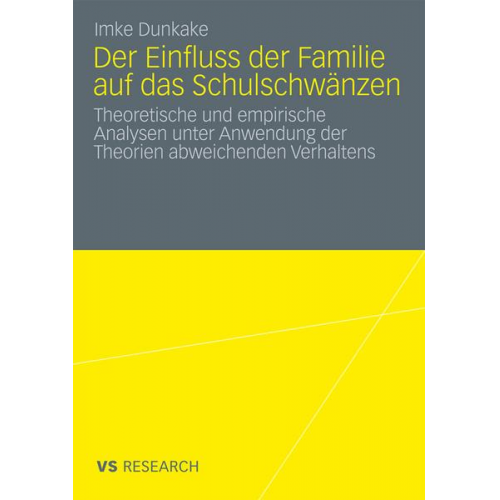 Imke Dunkake - Der Einfluss der Familie auf das Schulschwänzen