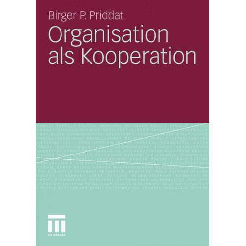 Birger P. Priddat - Organisation als Kooperation