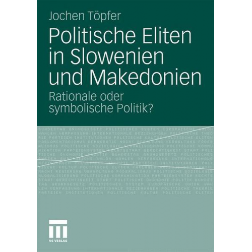 Jochen Töpfer - Politische Eliten in Slowenien und Makedonien