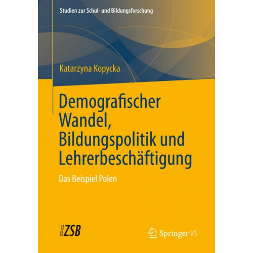 Katarzyna Kopycka - Demografischer Wandel, Bildungspolitik und Lehrerbeschäftigung