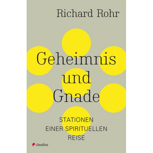 Richard Rohr - Geheimnis und Gnade