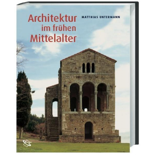 Matthias Untermann - Architektur im frühen Mittelalter