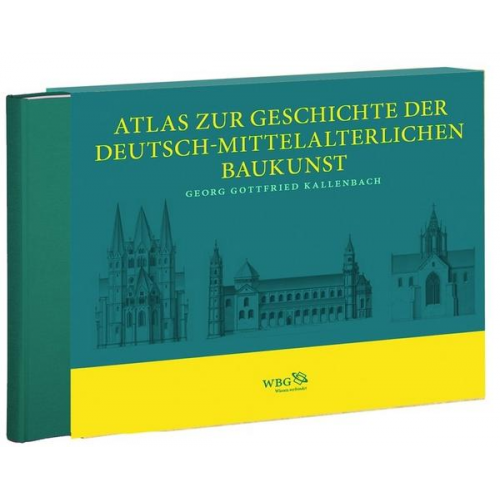 Georg Kallenbach & Matthias Untermann - Atlas zur Geschichte der Deutsch-mittelalterlichen Baukunst in 86 Tafeln