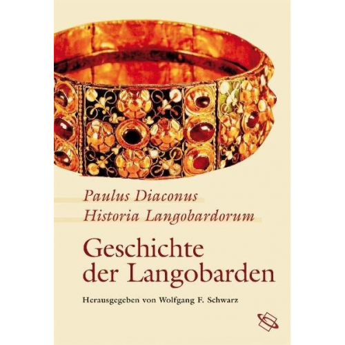 Paulus Diaconus - Historia Langobardorum - Geschichte der Langobarden