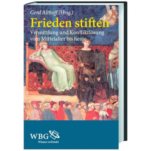 Gerd Althoff - Frieden stiften