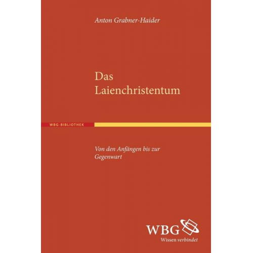 Anton Grabner-Haider - Das Laienchristentum