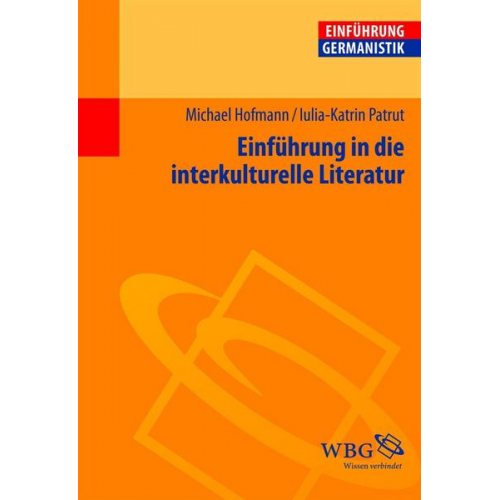 Michael Hofmann & Iulia-Karin Patrut - Einführung in die interkulturelle Literatur