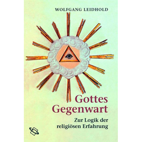 Wolfgang Leidhold - Gottes Gegenwart