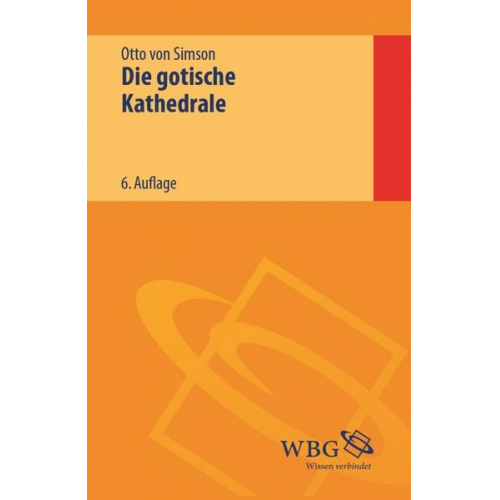 Otto Simson - Die gotische Kathedrale