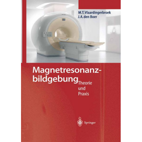 Marinus T. Vlaardingerbroek & Jacques A. Boer - Magnetresonanzbildgebung