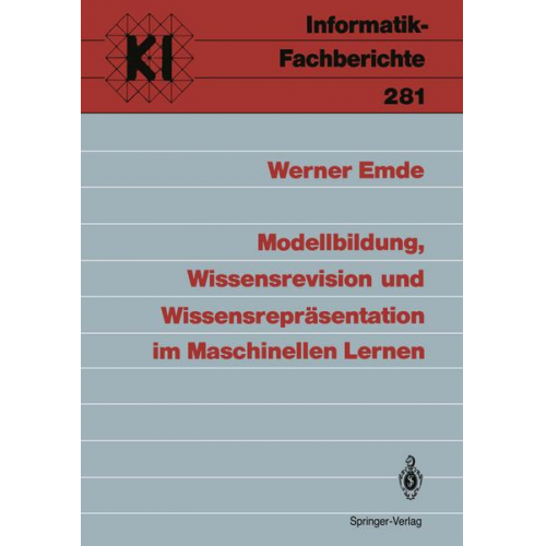 Werner Emde - Modellbildung, Wissensrevision und Wissensrepräsentation im Maschinellen Lernen