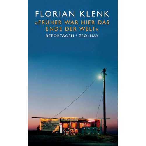 Florian Klenk - Früher war hier das Ende der Welt