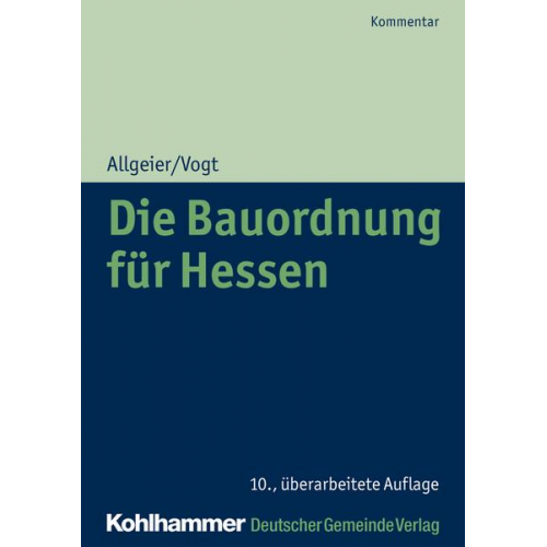 Erich Allgeier & Susanne Vogt & Hans Rickenberg & Frank Maass - Die Bauordnung für Hessen