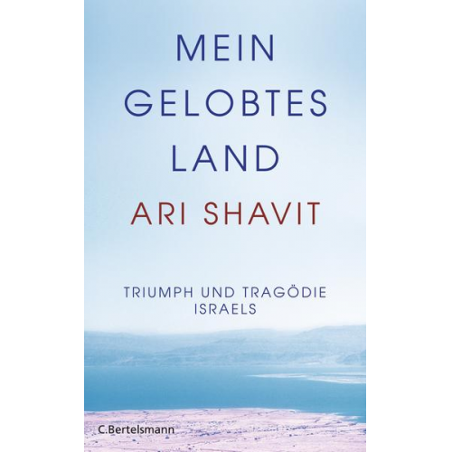 Ari Shavit - Mein gelobtes Land