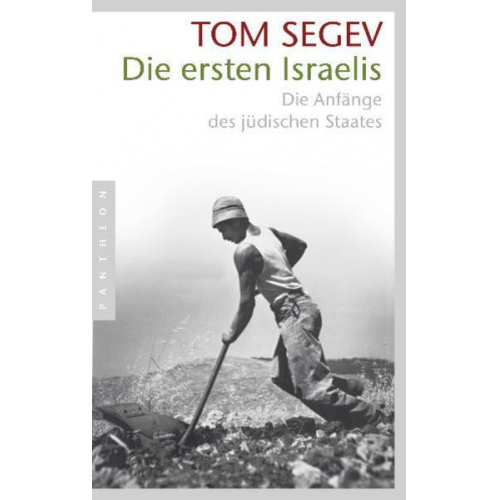 Tom Segev - Die ersten Israelis