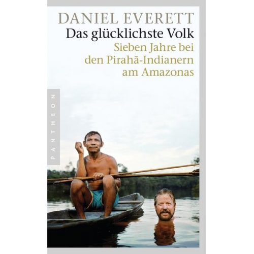 Daniel Everett - Das glücklichste Volk