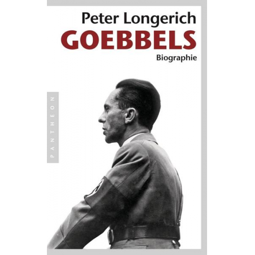 Peter Longerich - Joseph Goebbels