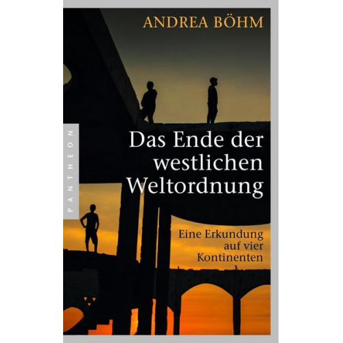 Andrea Böhm - Das Ende der westlichen Weltordnung