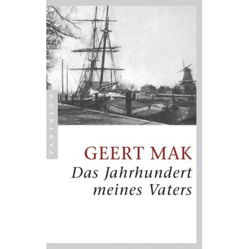 Geert Mak - Das Jahrhundert meines Vaters